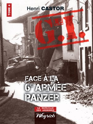 cover image of Le G.I. Face à la 6e armée Panzer